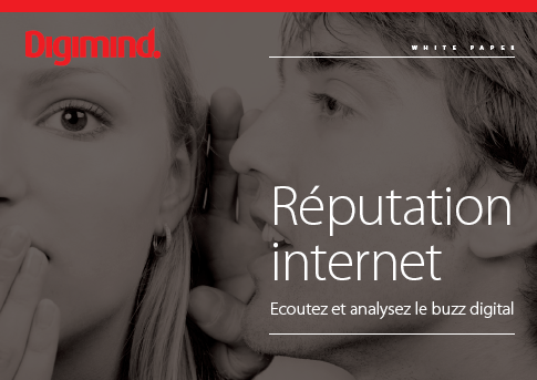 Réputation internet : Ecoutez et analysez le buzz digital